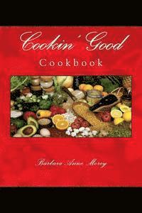 Cookin' Good: Cookbook 1