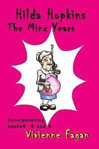 bokomslag Hilda Hopkins, The Minx Years: Incorporating 'Hilda Hopkins' #4, #5 &#6