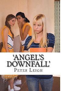 'Angel's Downfall': The Brotherhood Trylogy 1