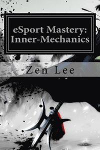 bokomslag eSport Mastery: Inner-Mechanics