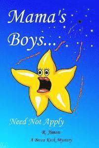 R. Jimon - Mama's Boys Need Not Apply, Häftad