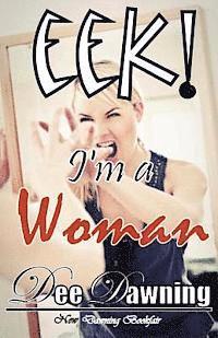 EEK! I'm a Woman 1