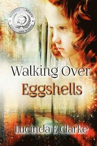 bokomslag Walking Over Eggshells