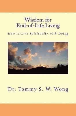 Wisdom for End-of-Life Living 1