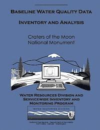 bokomslag Baseline Water Quality Data Inventory and Analysis: Craters of the Moon National Monument