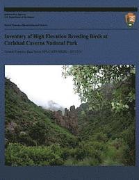 Steve West - Inventory of High Elevation Breeding Birds at Carlsbad Caverns National Park, Häftad