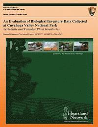 bokomslag An Evaluation of Biological Inventory Data Collected at Cuyahoga Valley National Park: Vertebrate and Vascular Plant Inventories