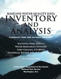 Florissant Fossil Beds National Monument: Baseline Water Quality Dara Inventory 1