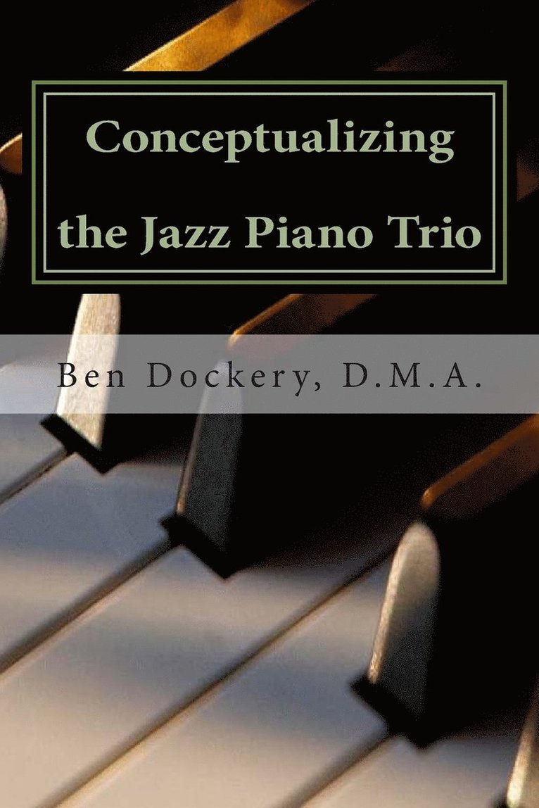 Conceptualizing the Jazz Piano Trio 1