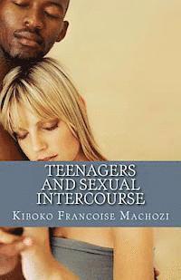 bokomslag Teenagers and sexual intercourse