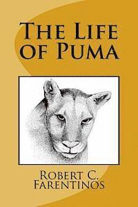 bokomslag The Life of Puma: Based on a true story