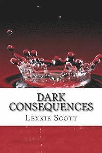 Dark Consequences 1