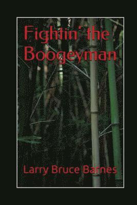 Fightin' the Boogeyman 1