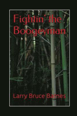 Larry Bruce Barnes - Fightin' the Boogeyman, Häftad