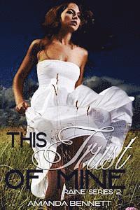 Amanda Bennett - This Trust of Mine (Raine Series 2), Häftad