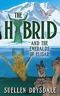 bokomslag The Hybrid and the Emeralds of Elisar