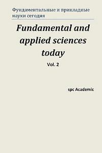 Spc Academic - Fundamental and Applied Sciences Today. Vol 2.: Proceedings of the Conference. Moscow, 25-26.07.2013, Häftad