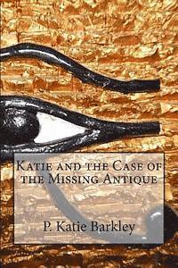 bokomslag Katie and the Case of the Missing Antique