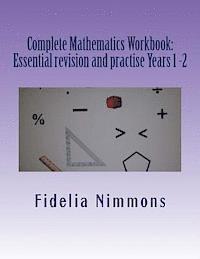 bokomslag Complete Mathematics Workbook: Essential revision and practise Years 1 -2: with answers