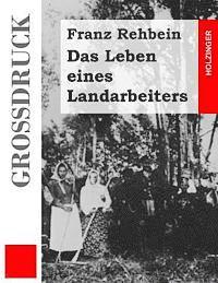 bokomslag Das Leben eines Landarbeiters (Großdruck)