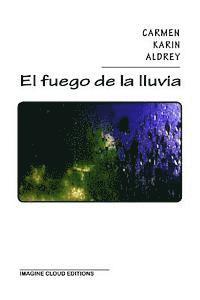 El fuego de la lluvia 1