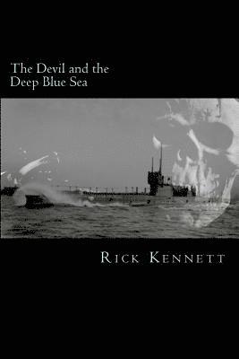 Rick Kennett - Devil and the Deep Blue Sea, Häftad