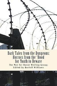 bokomslag Dark Tales from the Dungeons: Horrors from the 'Hood for Youth to Beware