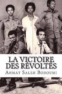 bokomslag La Victoire des Révoltés: Témoignage d'un enfant soldat