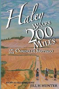 bokomslag Haley Walks 200 Miles on the Camino de Santiago
