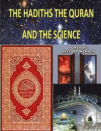 Faisal Fahim - The Hadiths The Quran And The Science, Häftad