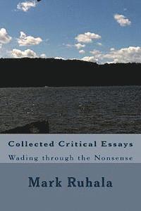 bokomslag Collected Critical Essays: Wading through the Nonsense