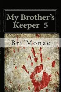 bokomslag Mbk 5: The Finale: My Brother's Keeper