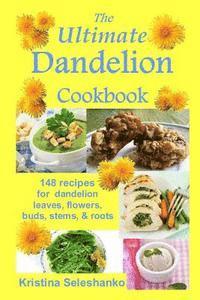 bokomslag The Ultimate Dandelion Cookbook