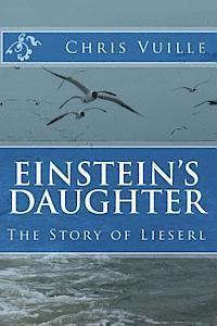 bokomslag Einstein's Daughter: The Story of Lieserl