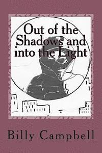 bokomslag Out of the Shadow: and into the Light