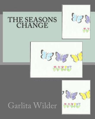 The Seasons Change 1