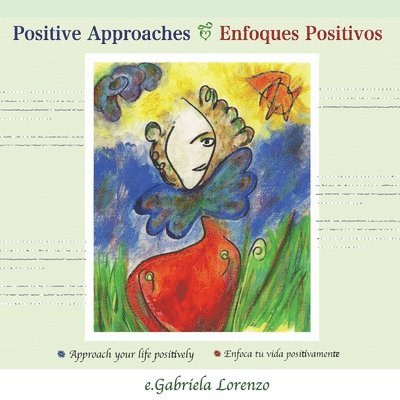 E Gabriela Lorenzo, E. Gabriela Lorenzo, e.Gabriela Lorenzo - Positive approaches - Enfoques Positivos, Häftad