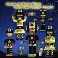 Solar Safety Man: and the Solar Safety Team 1