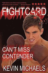 Fight Card: Can't Miss Contender 1