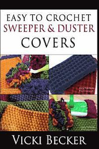 Easy To Crochet Sweeper & Duster Covers 1