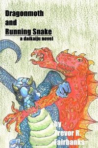 bokomslag Dragonmoth and Running Snake