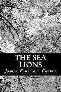 The Sea Lions: or, The Lost Sealers 1