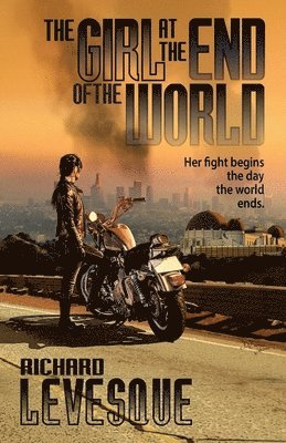 Richard Levesque - Girl at the End of the World, Häftad