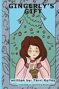 Terri Kelley - Gingerly's Gift, Häftad
