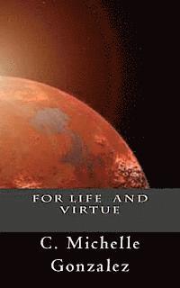 bokomslag For Life and Virtue: Print Edition (Includes Bonus Features)