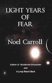 Noel Carroll - Light Years of Fear, Häftad
