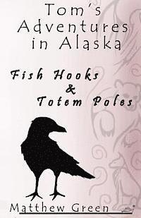 bokomslag Fish Hooks and Totem Poles