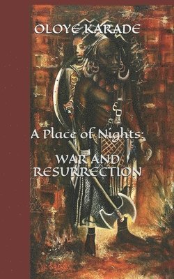 bokomslag A Place of Nights: War and Resurrection