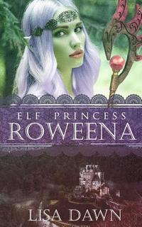 bokomslag Elf Princess Roweena