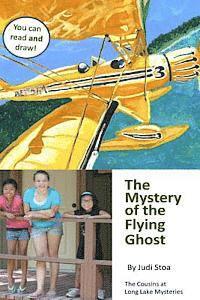 bokomslag The Mystery of the Flying Ghost: The Cousins at Long Lake Mysteries